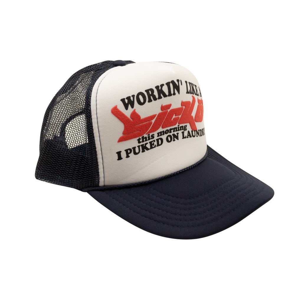 Navy And White Working Like a Sicko Trucker Hat
